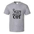 thumbnail image 1 of Sorry I Have Plans With My Cat Tee Cool T Shirt For Cat Lovers Great Pet T Shirt, 1 of 1