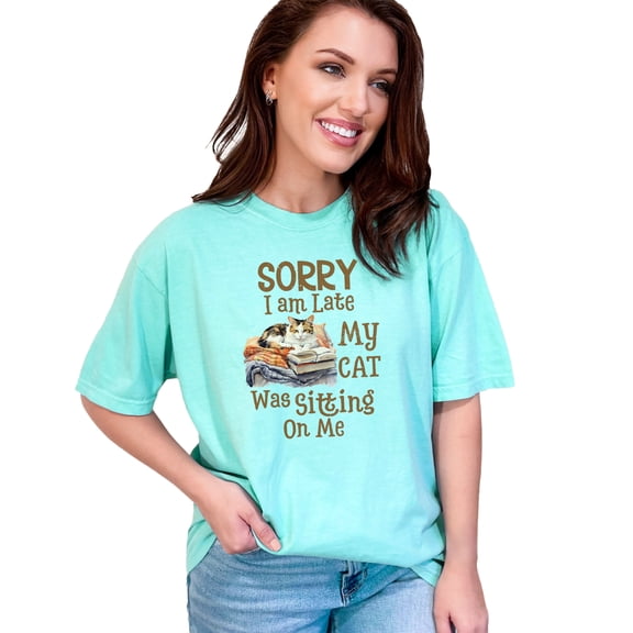 Sorry I am Late My Cat Was Sitting on Me Funny Cat Lover T-Shirt, Cute Cat Tee, Cat Owner Shirt, Cat Humor Gift Idea, Chalky Mint Comfort Colors T-Shirt, Small