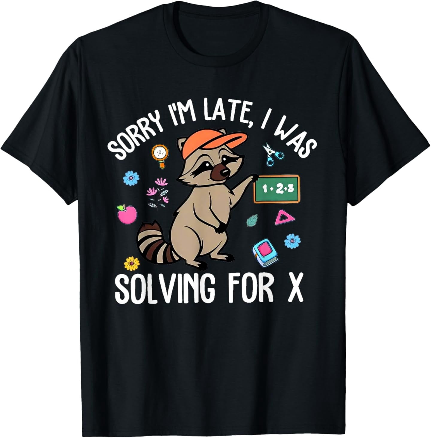 I M Sorry In Sign Language Sorry I'M Late I Was Solving For X School T-Shirt - Walmart.com