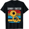 thumbnail image 1 of Sorry I Tooted - Sousaphone Player Musical Instrument Lover T-Shirtmen and women can wear, black, white, gifts, 1 of 4