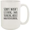 thumbnail image 1 of Sorry I Was Thinking About Marathon running Funny 15oz Ceramic Coffee and Tea Mug, White, 1 of 7