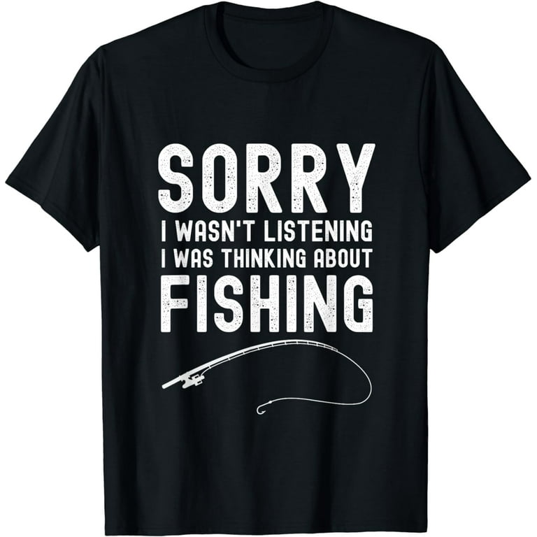I Was Thinking About Fishing Gift Funny Distressed Classic T-Shirt I Was Thinking About Fishing Gift Funny Distressed Classic T-Shirt