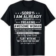 thumbnail image 1 of Sorry I am already taken by a freaking awesome woman gifts T-Shirt, 1 of 6