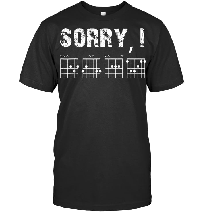 Sorry I dgaf Funny Hidden Message Guitar Chords For Lover Bass Guitar T