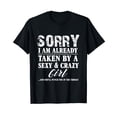 thumbnail image 1 of Sorry I'm Already Taken By A Sexy And Crazy Girl Boyfriend T T-Shirt, 1 of 5