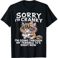 thumbnail image 1 of Sorry I'm Cranky I'm Going Through My Terrible 70s Funny Birthday Senior Graphic Cotton T-Shirt Unisex Gift Tee, 1 of 5