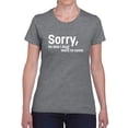 thumbnail image 1 of Sorry I'm Late. Didn't Want To T-Shirt Women -Image by Shutterstock, Female XX-Large, 1 of 4