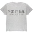 thumbnail image 1 of Sorry I'm Late I Didn't Want to Come Black Text Youth T Shirt Light Heather Grey YMD, 1 of 1