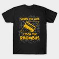 thumbnail image 1 of Sorry I’m Late I Took The Rhombus Funny Math Teacher Geek Humor T Shirt up to 5XL, 1 of 2