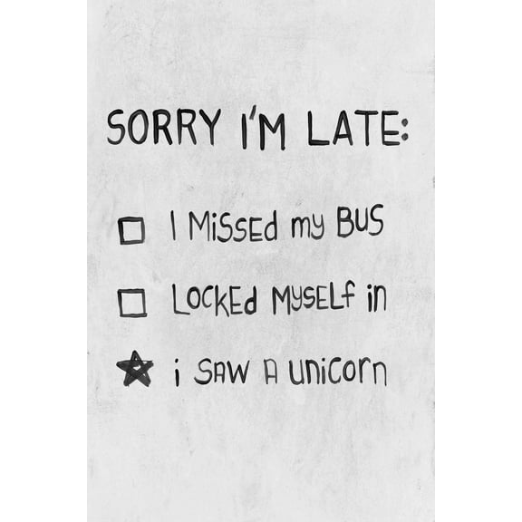 Sorry I'm Late Painting Print on Wrapped Canvas