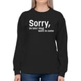 thumbnail image 1 of Sorry I'm Late Quote Sweatshirt Women -Image by Shutterstock, Female Medium, 1 of 4