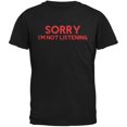 thumbnail image 1 of Sorry I'm Not Listening Black Adult T-Shirt - Large, 1 of 1