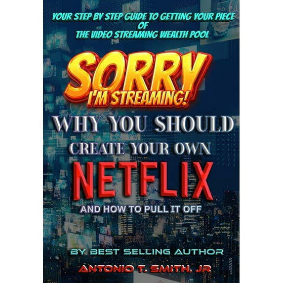 The Menard Park Sorry, I'm Streaming: Why You Should Create Your Own Netflix and How To Pull It Off Your Step By Step Guide To Gett, Book 2, (Hardcover)