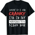 thumbnail image 1 of Sorry If I Am Cranky I'm In My Terrible 70's Right Now Funny T-Shirt, 1 of 3