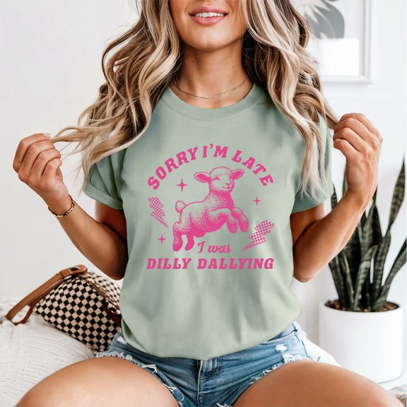 Sorry Im Late Dilly Dallying Lamb Animals Womens T-Shirt