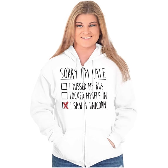 Sorry Im Late I Saw a Unicorn Excuse Womens Plus Size Graphic Zipper Hoodie Brisco Brands 2X