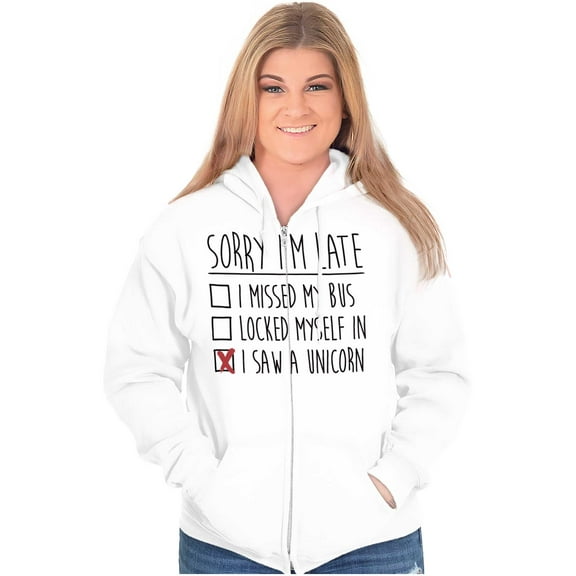 Sorry Im Late I Saw a Unicorn Excuse Womens Plus Size Graphic Zipper Hoodie Brisco Brands 2X