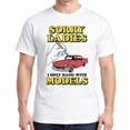 thumbnail image 1 of Sorry Ladies I Only Hang With Car Models T-Shirt, 1 of 5