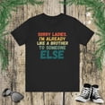 thumbnail image 1 of Sorry Ladies I'm already like a brother to someone else joke Unisex T-shirt, 1 of 7