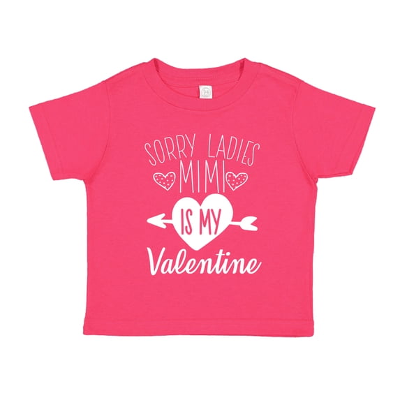 Sorry Ladies Mimi Is My Valentine Toddler T-Shirt 4T Cyber Pink