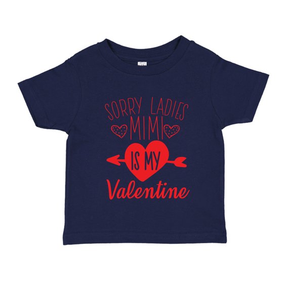 Sorry Ladies Mimi Is My Valentine Toddler T-Shirt 5/6T Navy Blue