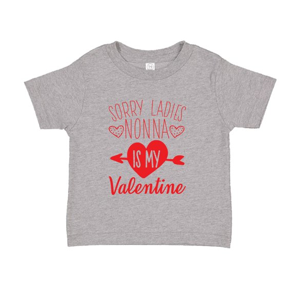 Sorry Ladies Nonna Is My Valentine Toddler T-Shirt 2T Athletic Heather