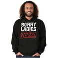 thumbnail image 1 of Sorry Ladies Taken Funny Boyfriend Men's Big & Tall Graphic Hoodie Brisco Brands 5X, 1 of 2