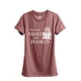 thumbnail image 1 of Sorry My Night Is All Booked Women's Fashion Relaxed T-Shirt Tee Heather Rouge Medium, 1 of 3