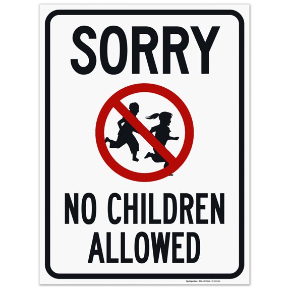 Sorry No Children Allowed Sign, Traffic Sign, 18x24 Corrugated Plastic