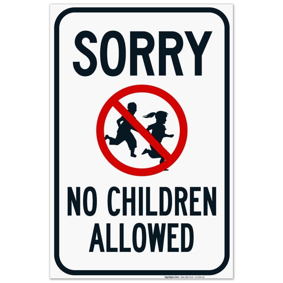 Sorry No Children Allowed Sign, Traffic Sign, 24x36 Corrugated Plastic