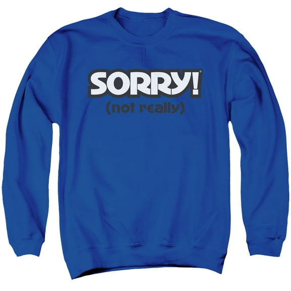 Sorry - Not Sorry - Crewneck Sweatshirt - Small