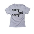thumbnail image 1 of Sorry! - Not Sorry - No Regrets Funny Graphic Girl's Cotton Youth Grey T-Shirt, 1 of 2