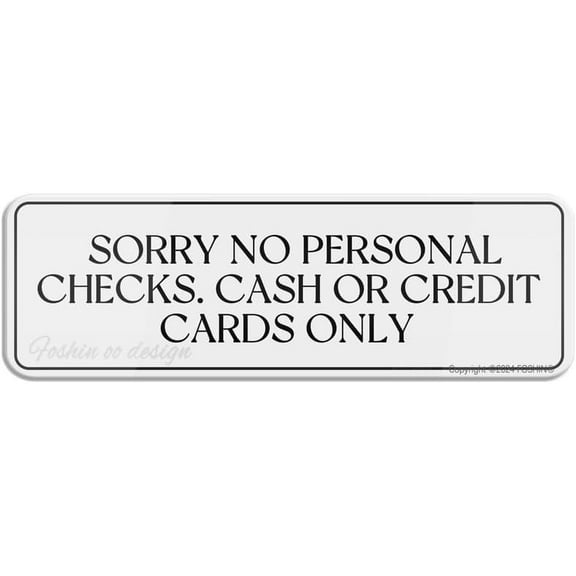 Sorry No Personal Checks. Cash Or Credit Cards Only Sign 10 X 3 Inch With Symbols Self-Adhesive For Restaurant Salons Hotel Motel Rest Stops Public Restrooms, Acrylic10