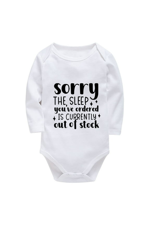 Sorry The Sleep You've Ordered Is Currently Out of Stock Newborn Onesie Baby Boy Long Sleeve Baby Girl White Onesie White Ba