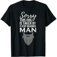 thumbnail image 1 of Sorry This Girl Is Taken By A Sexy Bearded Man T-Shirt, 1 of 3