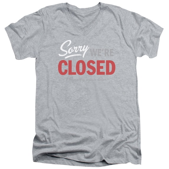- Sorry We Are Closed - Slim Fit V Neck Shirt - Small