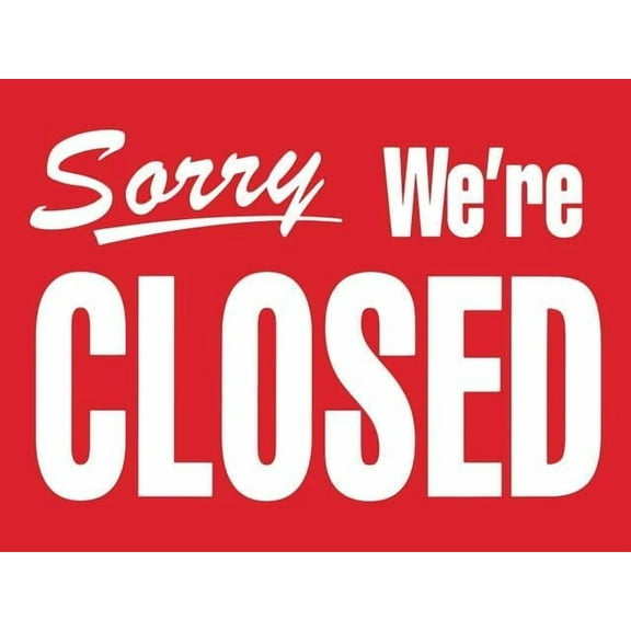 Sorry We Re Closed Red Sign Restriction Alert Attention Caution Warning Notice Aluminum Metal Tin 8"X12" Sign Plate