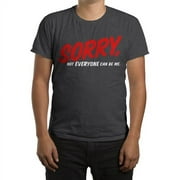 Sorry You Can'T Be Me Men's Graphic Tee