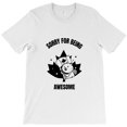 thumbnail image 1 of Sorry for Being Awesome Funny Winter Sports Themed Humorous and G26437 Unisex T-Shirt, Up to Size 5XL, 1 of 2