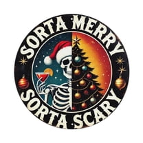 Sorta Merry Sorta Scary Christmas Skeleton Round Tin Sign Vintage Metal Poster Living Room Bar Man Cave Home Wall Art Decor 8x8inch