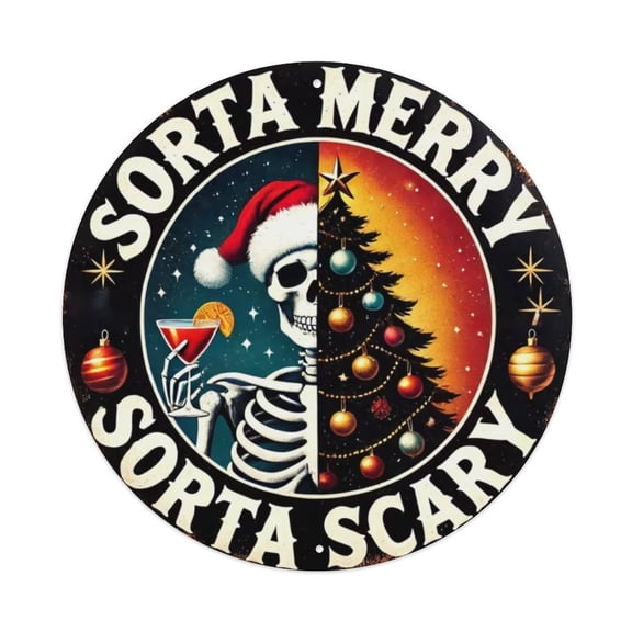 Sorta Merry Sorta Scary Christmas Skeleton Round Tin Sign Vintage Metal Poster Living Room Bar Man Cave Home Wall Art Decor 8x8inch