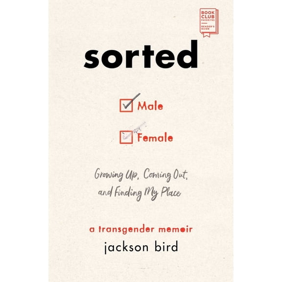 Sorted: Growing Up, Coming Out, and Finding My Place: A Transgender Memoir, (Paperback)