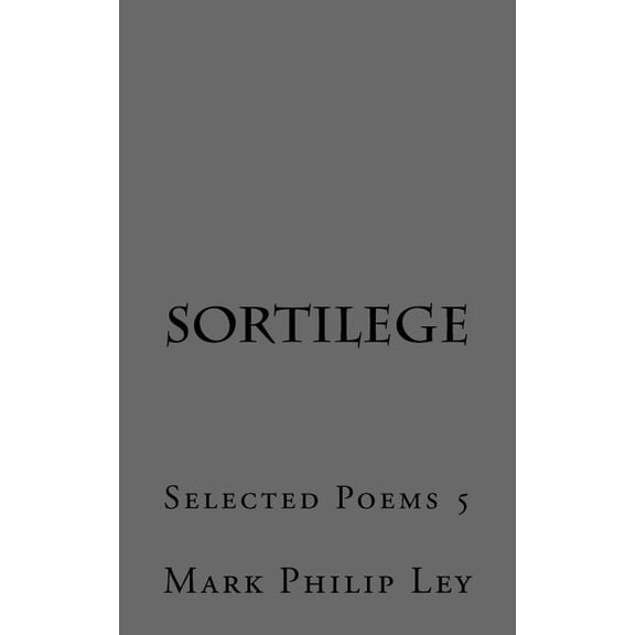 Sortilege: Selected Poems 5
