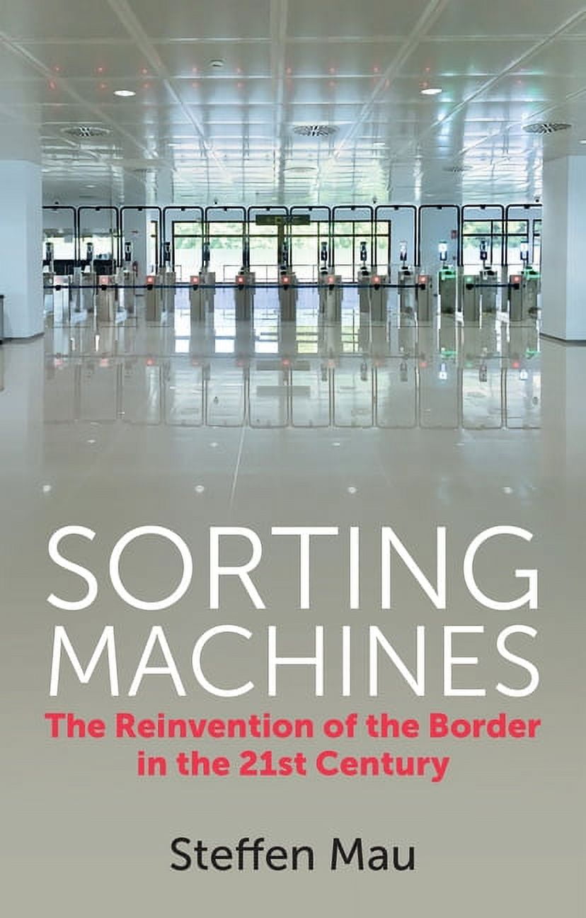 Sort Machine Books Sorting Machines: The Reinvention of the Border in the 21st Century ...