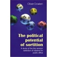 thumbnail image 1 of Sortition and Public Policy: Political Potential of Sortition: A Study of the Random Selection of Citizens for Public Office (Paperback), 1 of 1