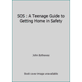 thumbnail image 1 of Pre-Owned SOS : A Teenage Guide to Getting Home in Safety (Hardcover) 157345804X 9781573458047, 1 of 1