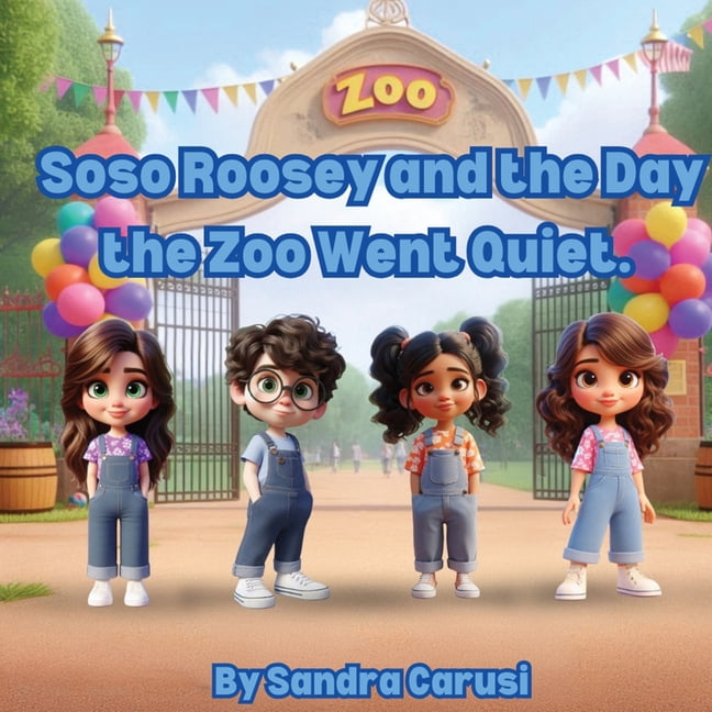 Soso Roosy and the Day the Zoo Went Quiet, (Paperback)