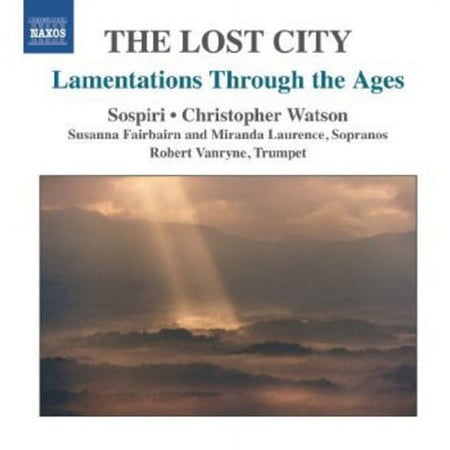 Sospiri - Lamentations Through the Ages: Lost City - Music & Performance - CD