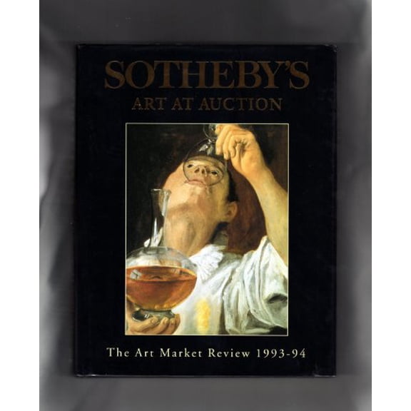 Pre-Owned Sotheby's Art at Auction: The Art Market Review 1993-94 (Hardcover) 1850296464 9781850296461