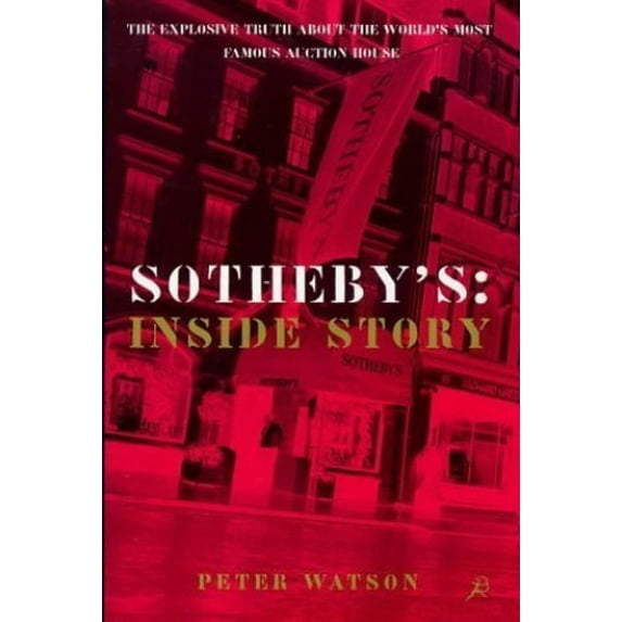 Pre-Owned Sothebys : The Inside Story (Paperback) 0747538085 9780747538080
